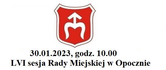 ZAWIADOMIENIE O SESJI RADY MIEJSKIEJ W OPOCZNIE W TRYBIE STACJONARNYM