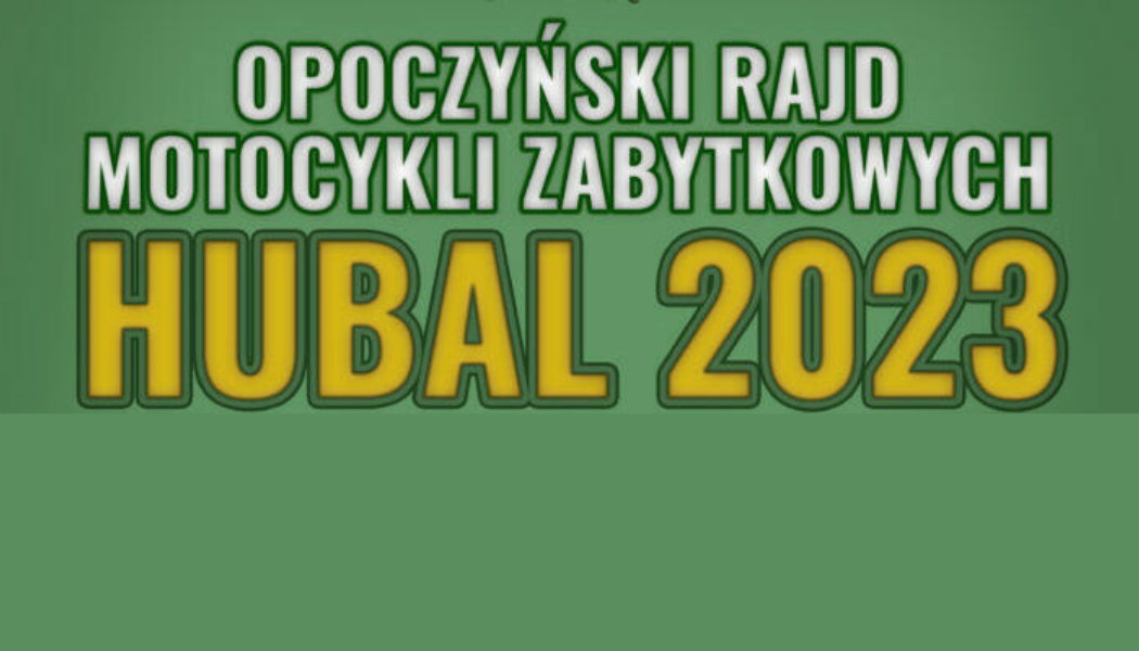 Opoczyński Rajd Motocykli Zabytkowych HUBAL 2023