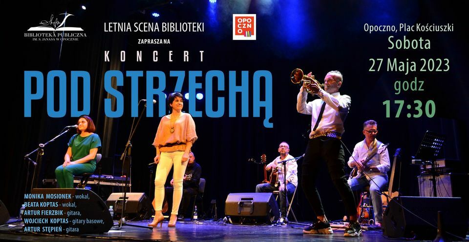 Letnia Scena Biblioteki - Koncert "Pod Strzechą"