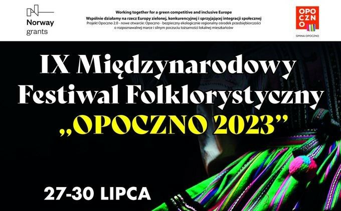 IX Międzynarodowy Festiwal Folklorystyczny „Opoczno 2023”