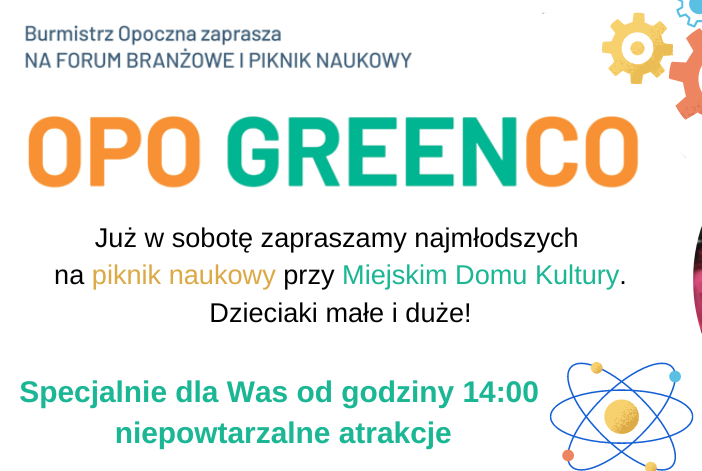 Burmistrz Opoczna zaprasza na Forum Branżowe i Piknik Naukowy OPO GREENCO