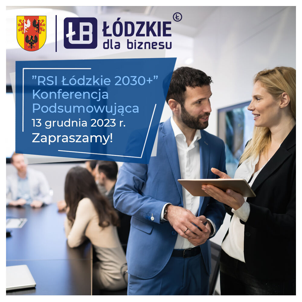 Konferencja prezentująca "RSI Łódzkie 2030+" 13 grudnia w Łodzi