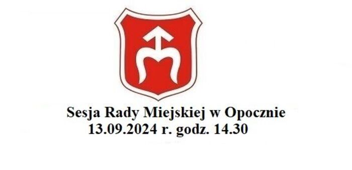 Zawiadomienie o sesji Rady Miejskiej w Opocznie