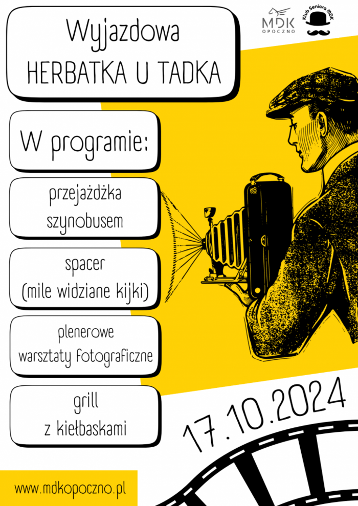 MDK Opoczno zaprasza na wyjazdową HERBATKĘ U TADKA