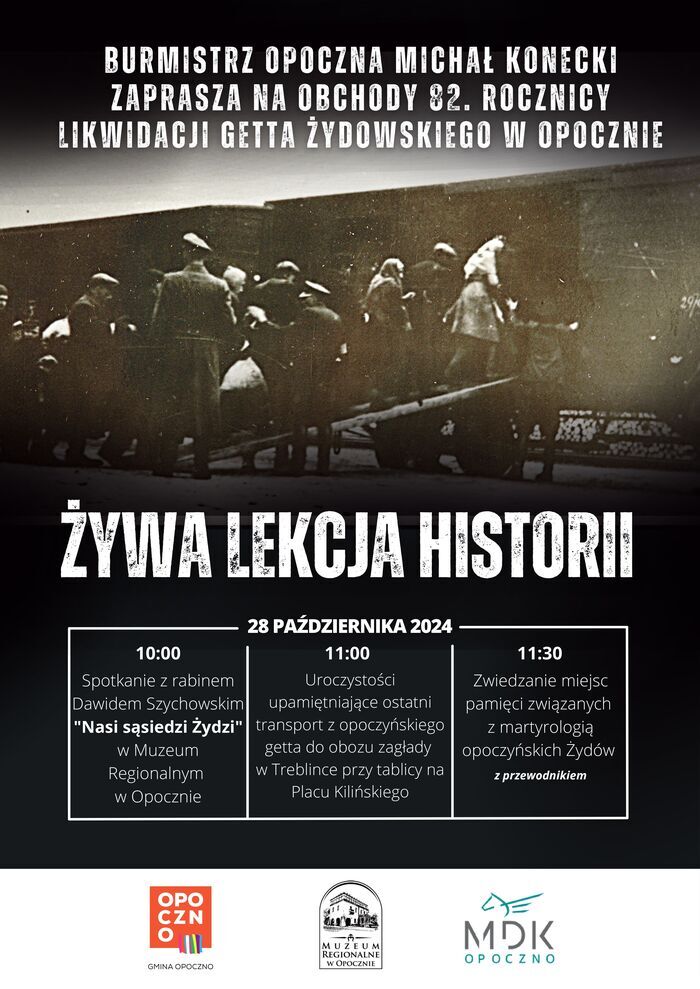 Żywa Lekcja Historii - Obchody 82. rocznicy likwidacji getta żydowskiego w Opocznie