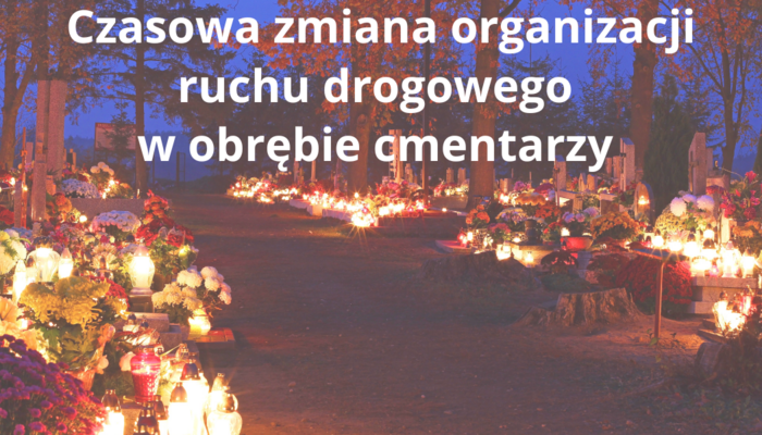 Zmiana organizacji ruchu drogowego na czas Wszystkich Świętych