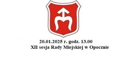 Zawiadomienie o sesji nadzwyczajnej Rady Miejskiej w Opocznie