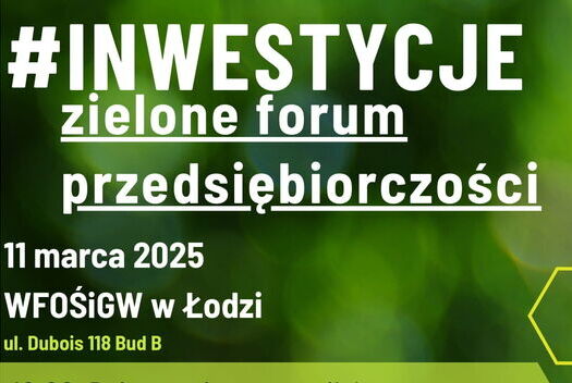 Konferencja INWESTYCJE – Zielone Forum Przedsiębiorczości