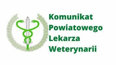 Informacja Powiatowego Lekarza Weterynarii w Opocznie