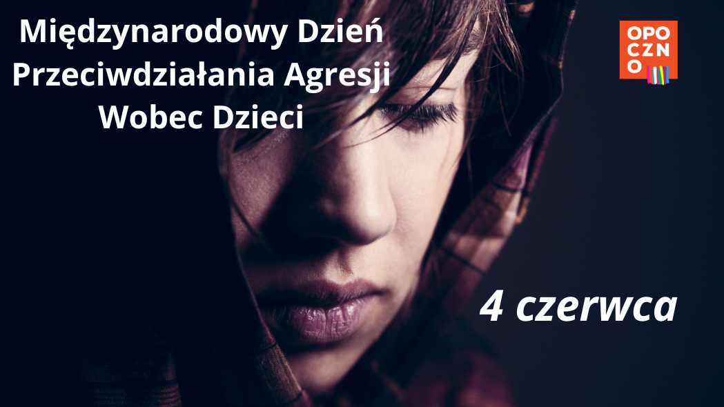 Międzynarodowy Dzień Przeciwdziałania Agresji Wobec Dzieci
