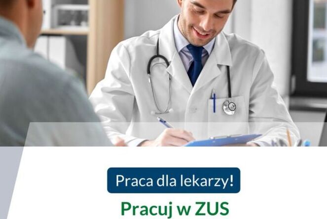 ZUS zaprasza lekarzy specjalistów do współpracy