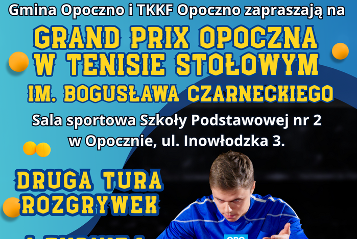 Startuje Grand Prix Opoczna w Tenisie Stołowym im. Bogusława Czarneckiego