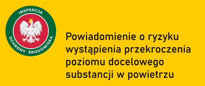 KOMUNIKAT: Ryzyko przekroczenia poziomu docelowego benzo(a)pirenu w powietrzu (Poziom 1)