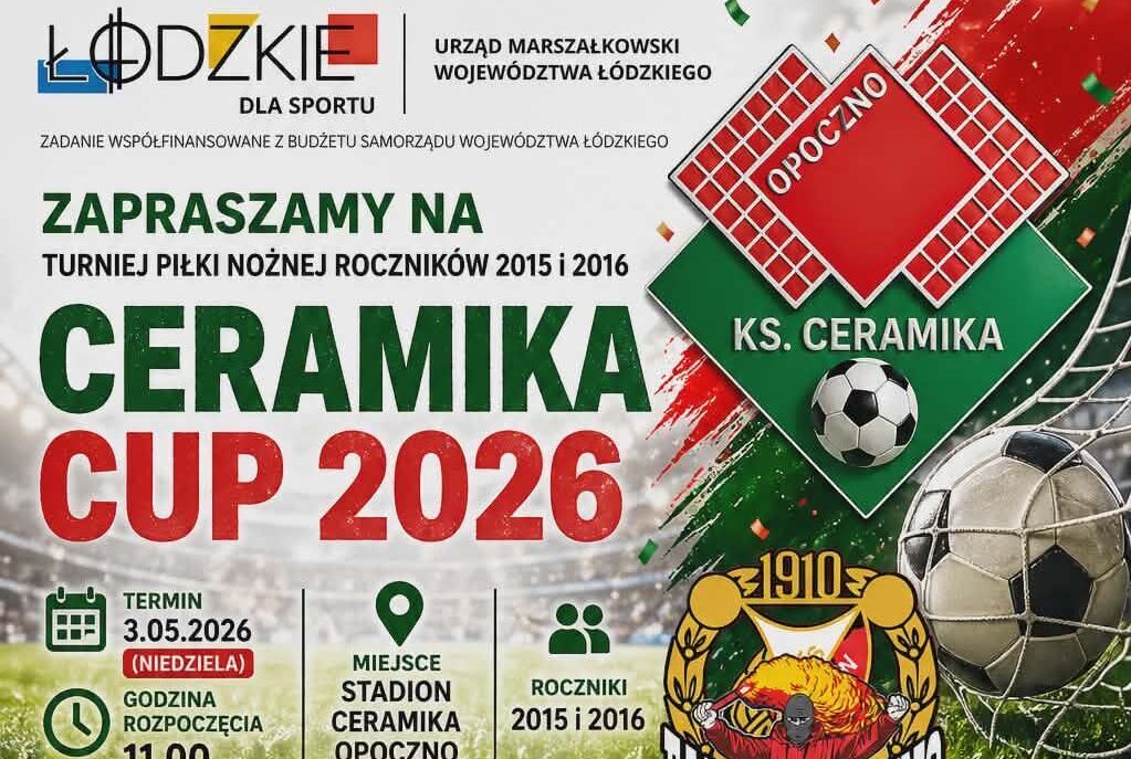 CERAMIKA CUP 2026 PIŁKARSKIE WYDARZENIE W OPOCZNIE.