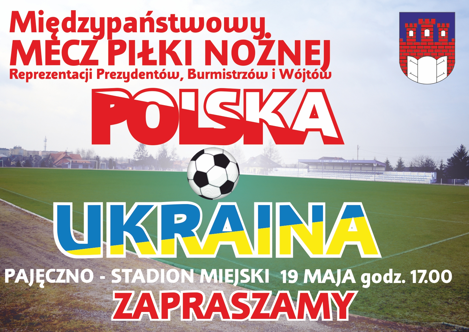 Otwarcie Pajęczańskiego Domu Sportu i mecz POLSKA – UKRAINA