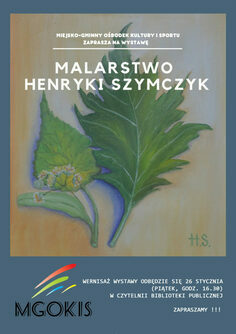 Malarstwo Henryki Szymczyk – wystawa w MGOKiS