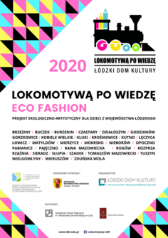 Lokomotywą po wiedzę – Eco Fashion – projekt z udziałem MGOKiS Pajęczno