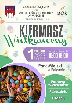 Burmistrz Pajęczna i MOK w Pajęcznie zapraszają na Kiermasz Wielkanocny