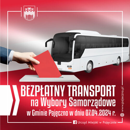 Bezpłatny transport na wybory Samorządowe 2024 w dniu 07.04.2024 r. w Gminie Pajęczno