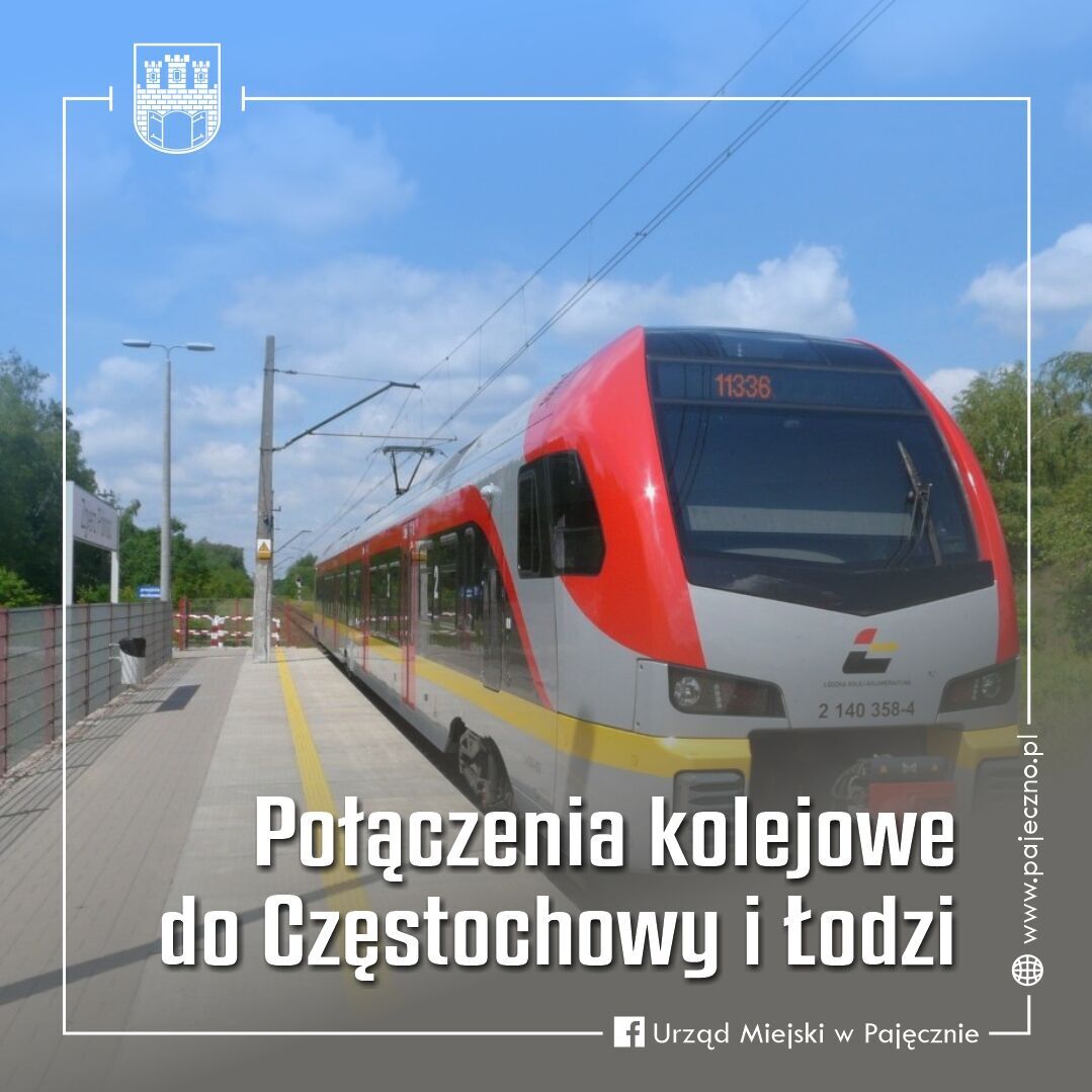 Połączenie kolejowe do Częstochowy i Łodzi