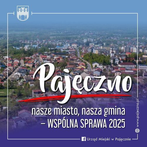 Ogłoszenie o otwartym konkursie ofert na realizację w 2025 roku zadania publicznego Gminy Pajęczno pod nazwą: „Pajęczno: nasze miasto, nasza gmina – WSPÓLNA SPRAWA 2025”