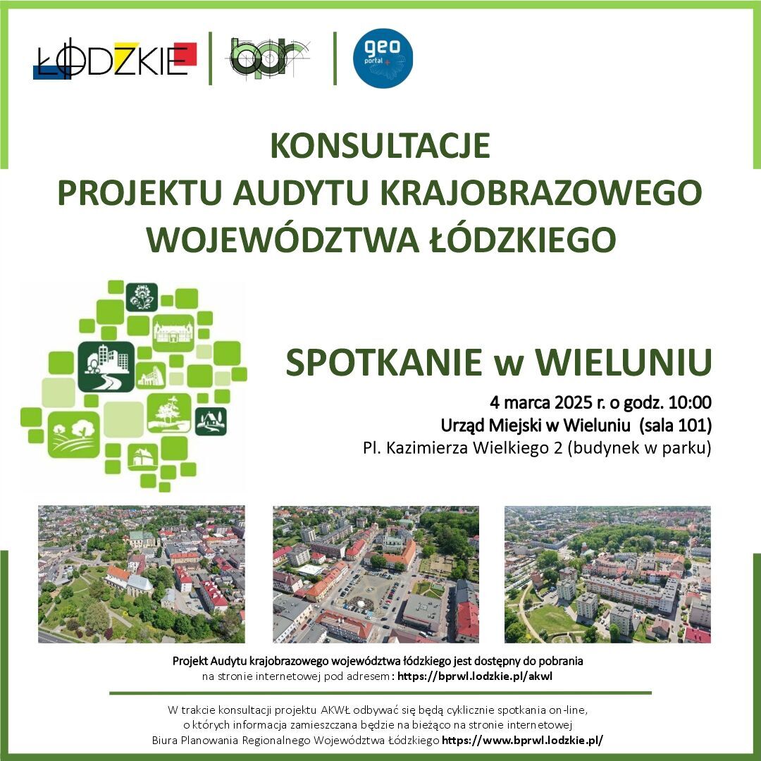 Grafika przedstawiająca informacje nt. Konsultacji projektu audytu krajobrazowego województwa łódzkiego. U góry loga: Łódzkie, BPR, Geo Portal. Na dole zdjęcia krajobrazowe.