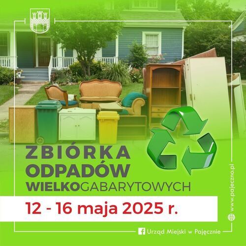 ZBIÓRKA ODPADÓW WIELKOGABARYTOWYCH 12 - 16 maja 2025 r.