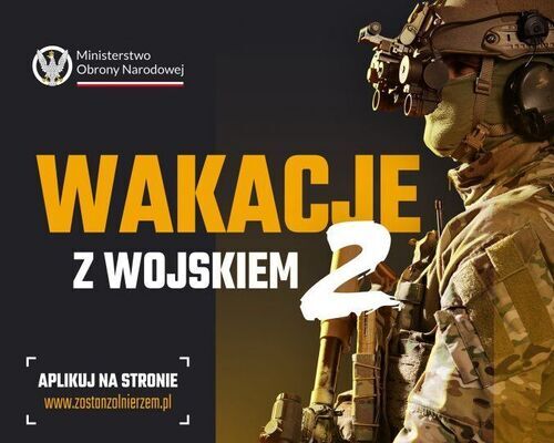 „Wakacje z wojskiem 2” – letnie szkolenie wojskowe dla ochotników