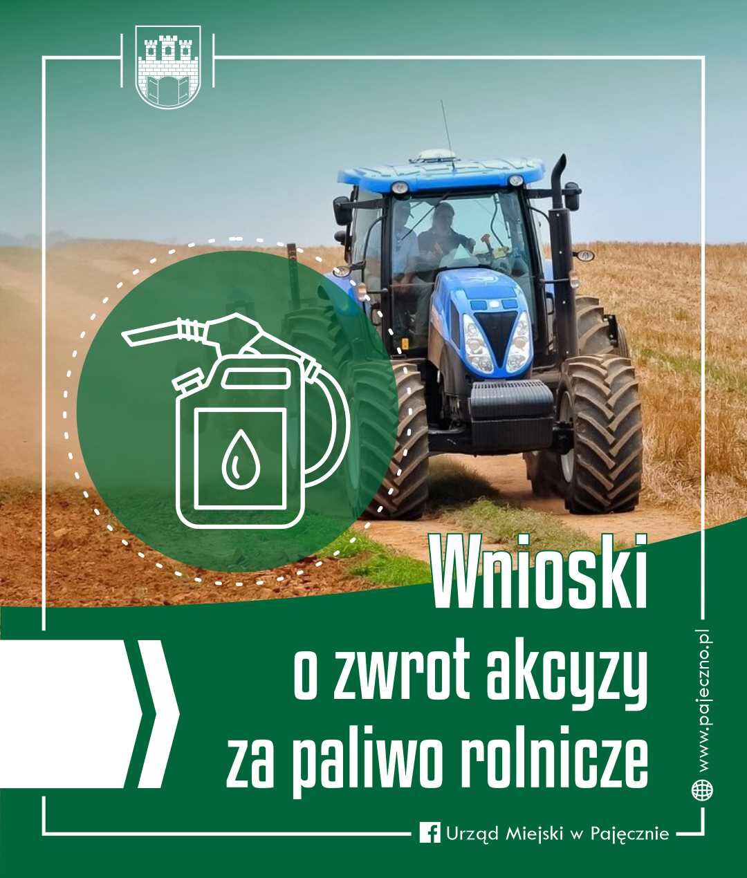 W tle ciągnik rolniczy pomiędzy polami zbóż.
Na zielonym tle widoczny symbol kanistra na paliwo oraz napis: Wnioski o zwrot akcyzy za paliwo rolnicze