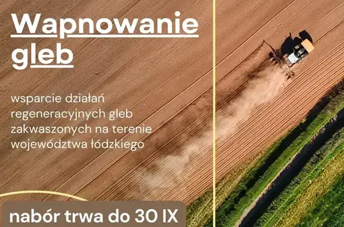 Przedłużony termin naboru wniosków w ramach programu priorytetowego WFOŚiGW w Łodzi pn. "Wapnowanie gleb" do 30 września 2025 r. lub do wyczerpania środków