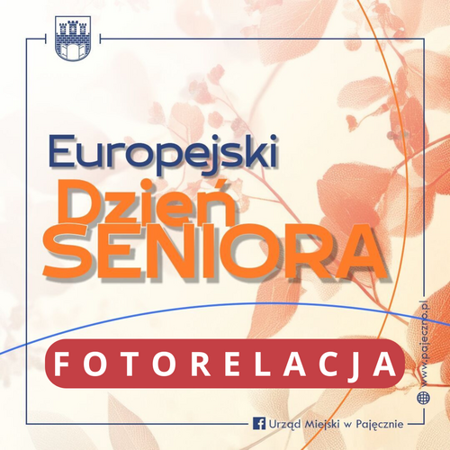 Fotorelacja z Europejskiego Dnia Seniora 2025 oraz Jubileusz 18-lecia Stowarzyszenia Uniwersytetu Trzeciego Wieku w Pajęcznie