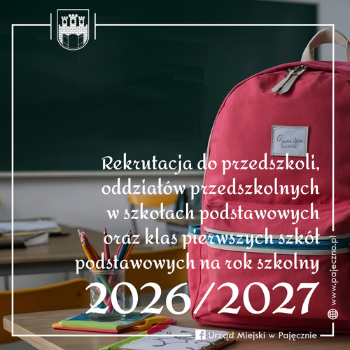 Rekrutacja do przedszkoli, oddziałów przedszkolnych w szkołach podstawowych oraz klas pierwszych szkół podstawowych na rok szkolny 2026/2027