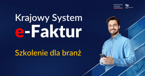 Zaproszenie na bezpłatne szkolenia „Środy z KSeF – szkolenia dla branży”