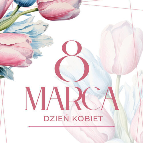 8 Marca DZIEŃ KOBIET