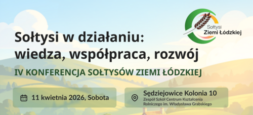 Zaproszenie na IV Konferencję Sołtysów Ziemi Łódzkiej