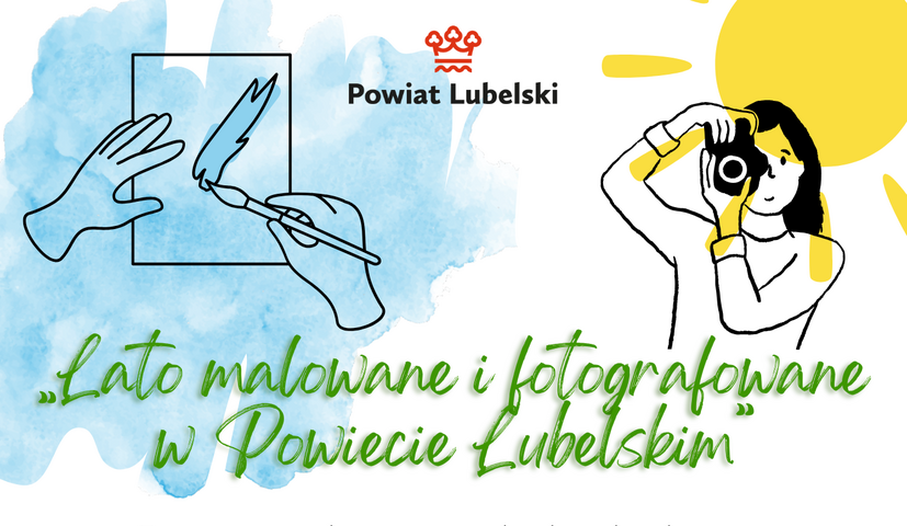 Konkurs ,,Lato malowane i fotografowane Powiecie Lubelskim''