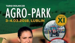 Wycinek plakatu: TARGI ROLNICZE AGRO-PARK XI EDYCJA 3-4.03.2018, LUBLIN