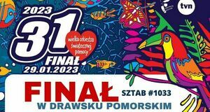 31. Finał WOŚP w Drawsku Pom.