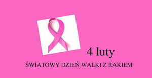Światowy Dzień Walki z Rakiem