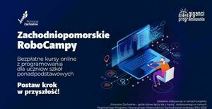  Marszałek Województwa Zachodniopomorskiego zaprasza młodzież na Zachodniopomorskie RoboCampy online!