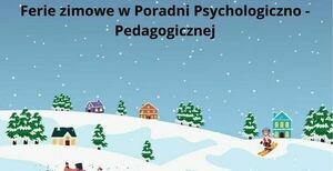 Zajęcia feryjne w Poradni Psychologiczno–Pedagogicznej