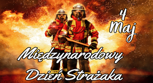 Międzynarodowy Dzień Strażaka