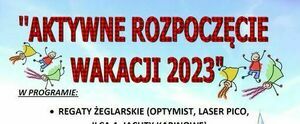 Aktywne rozpoczęcie wakacji 2023