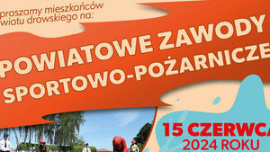 Powiatowe zawody sportowo - pożarnicze