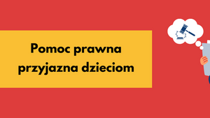 Pomoc prawna przyjazna dzieciom - nowe materiały szkoleniowe UNICEF