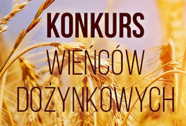 Napis na tle zboża -konkurs wińców dożynkowych