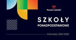 napis bialy na czarnym tle powiat lubelski szkoły ponadpodstawowe informator 2021/2022