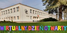 zdjęcie szkoły i napis Wirtualny dzień otwarty