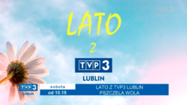 Klatka filowa z napisami Lato z TVP 3 Lublin Pszczela Wolas obota od 10.15