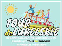 Tour de lubelskie - rodzinny, bezpłatny rajd rowerowy promujący Tour de Pologne w Powiecie Lubelskim.